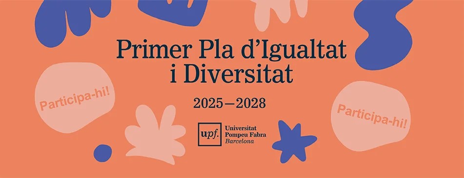 Participation in the survey of the First UPF Equality and Diversity Plan is open